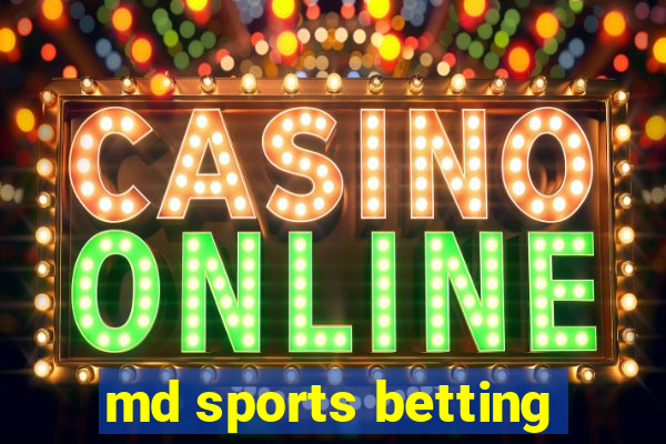 md sports betting