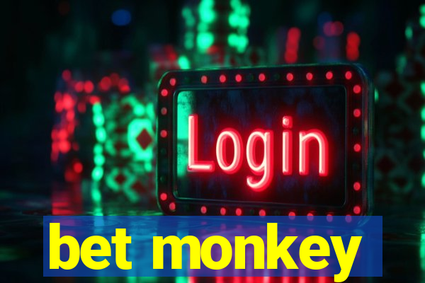 bet monkey