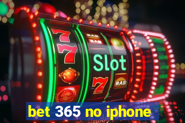 bet 365 no iphone