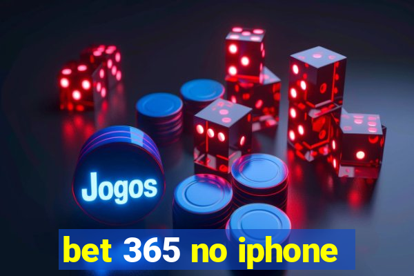 bet 365 no iphone