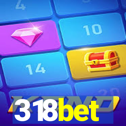 318bet