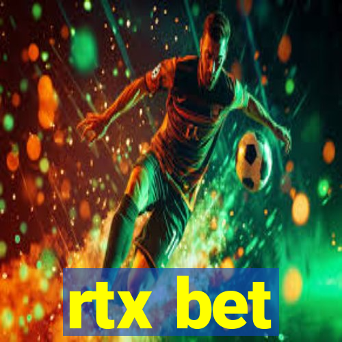 rtx bet