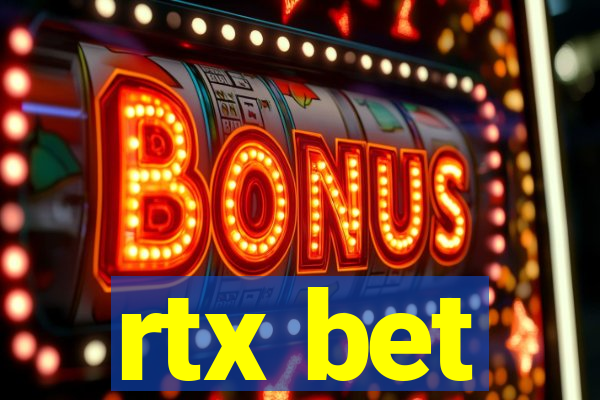 rtx bet