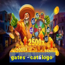 gates - catálogo