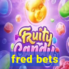 fred bets