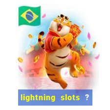 lightning slots ? cash casino