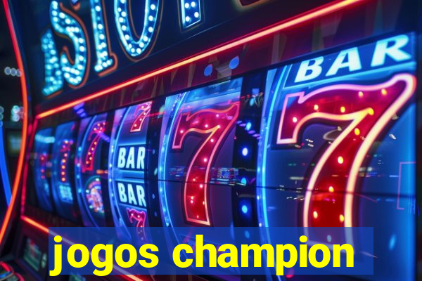 jogos champion