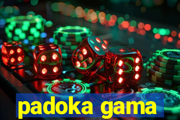 padoka gama