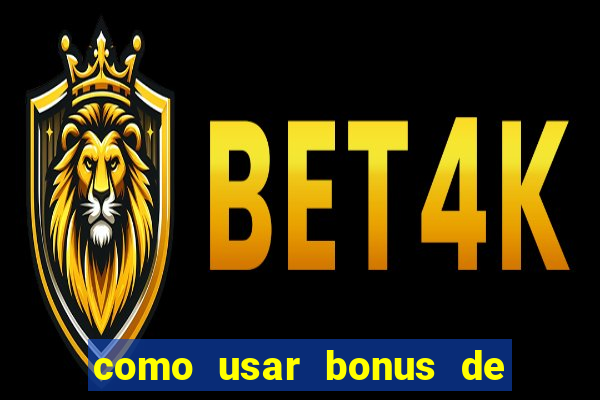 como usar bonus de casino 1win