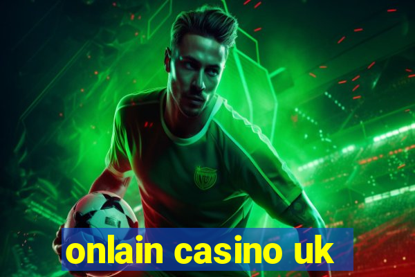 onlain casino uk