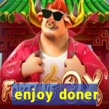 enjoy doner