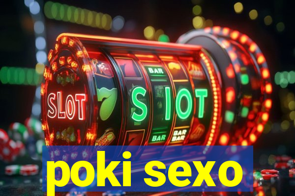 poki sexo