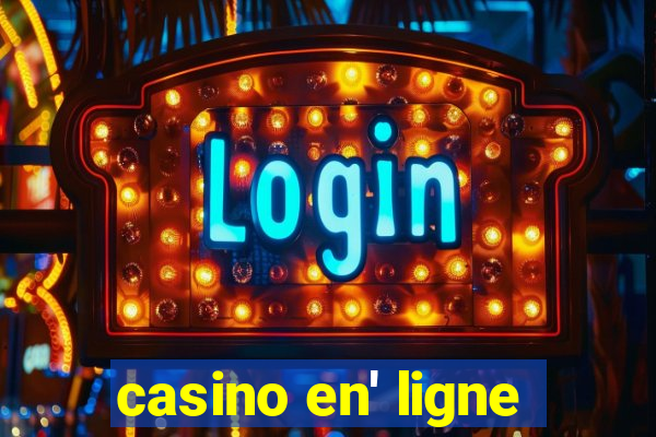 casino en' ligne