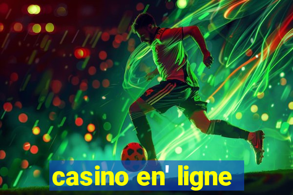 casino en' ligne