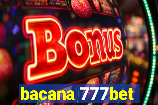 bacana 777bet