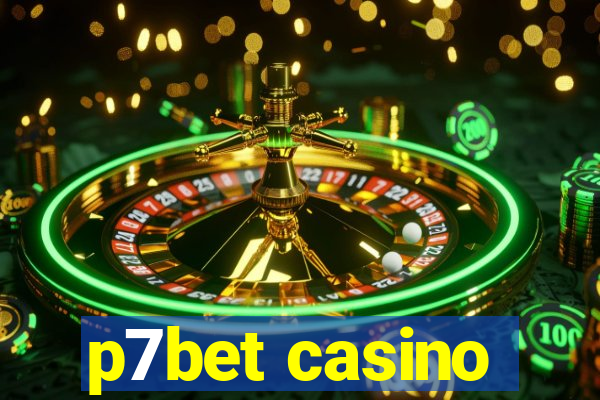 p7bet casino