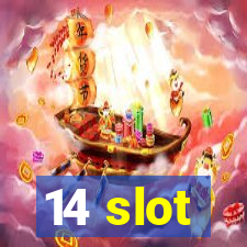 14 slot