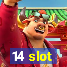 14 slot