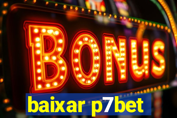 baixar p7bet