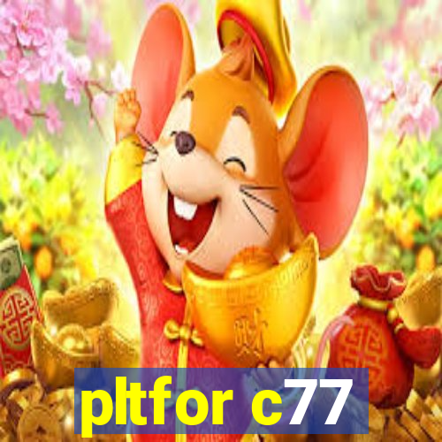 pltfor c77