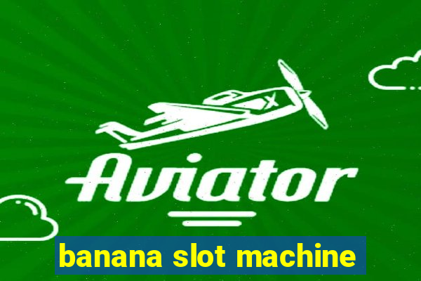 banana slot machine