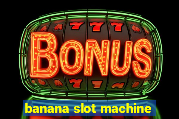 banana slot machine