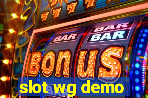 slot wg demo