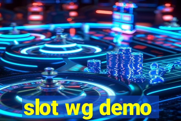 slot wg demo