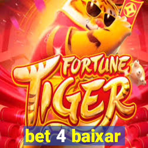 bet 4 baixar