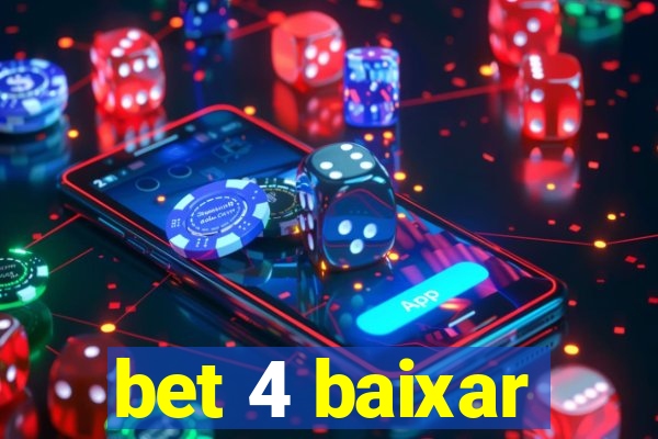 bet 4 baixar