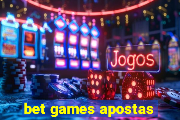 bet games apostas