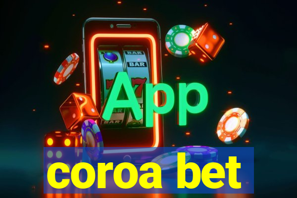 coroa bet