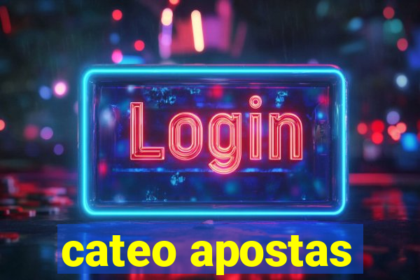 cateo apostas