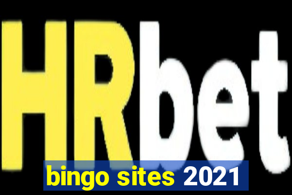 bingo sites 2021