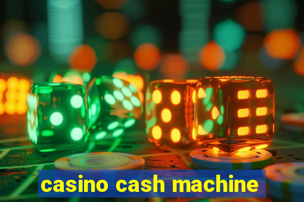 casino cash machine