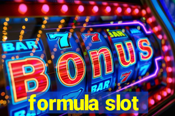 formula slot