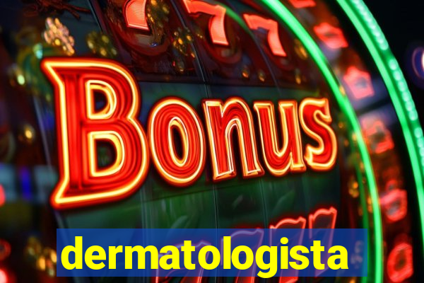 dermatologista quanto ganha