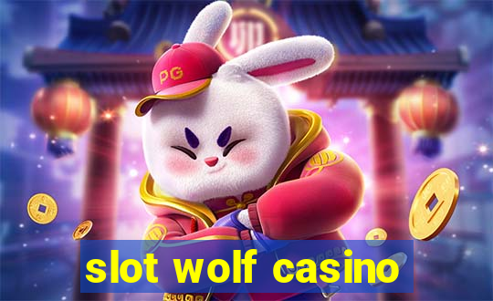 slot wolf casino