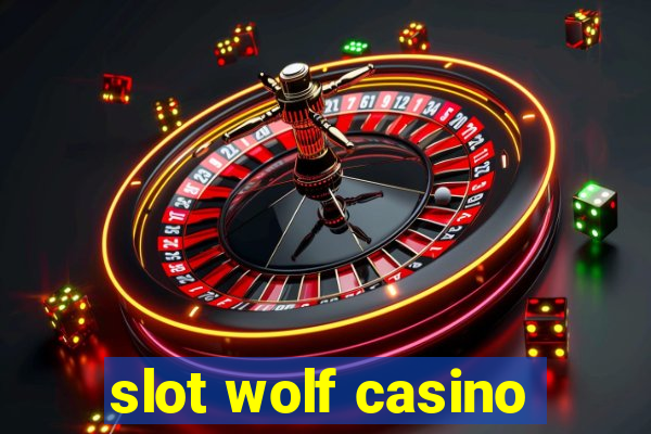 slot wolf casino