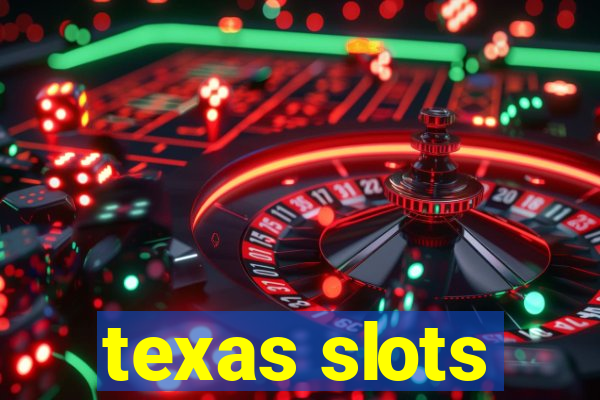 texas slots