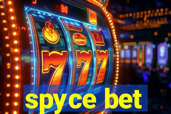 spyce bet