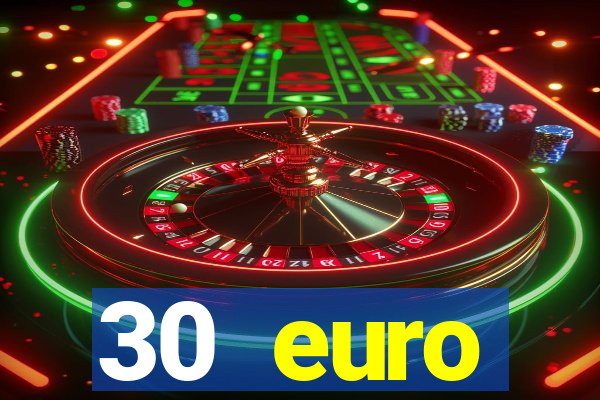 30 euro startguthaben online casino