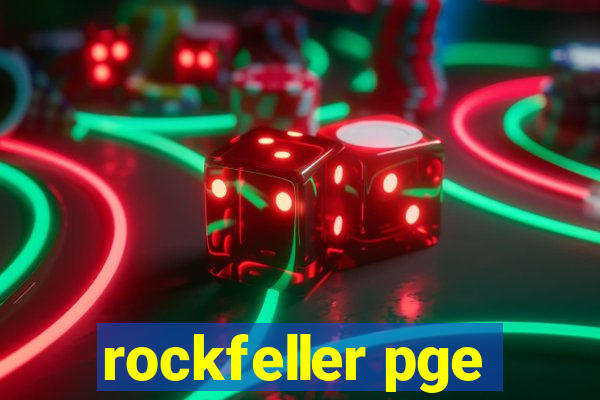 rockfeller pge