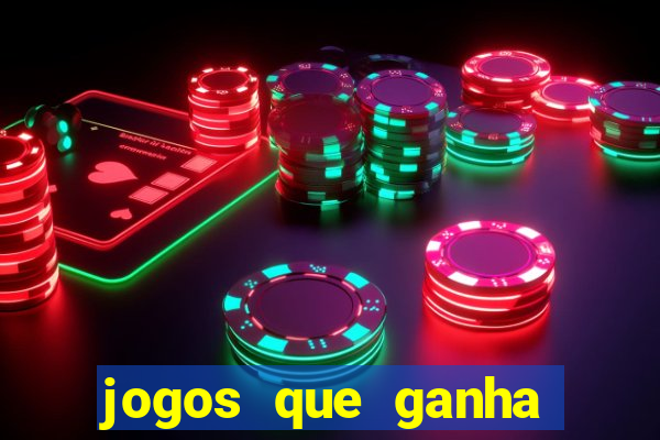 jogos que ganha dinheiro sem pagar nada