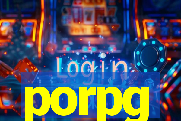 porpg