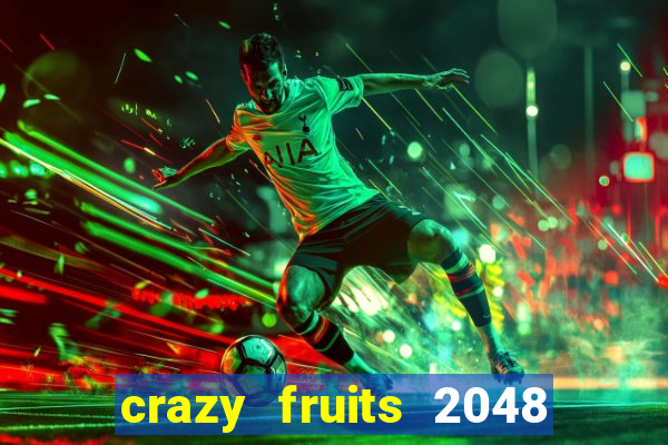 crazy fruits 2048 jim green