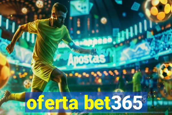 oferta bet365