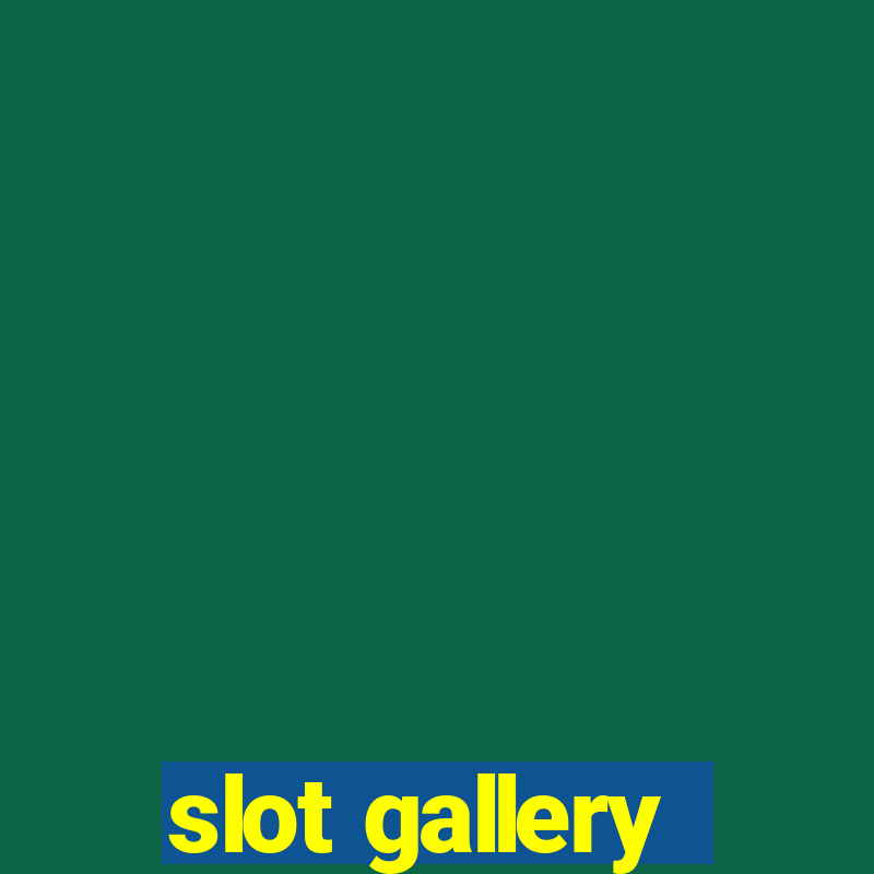 slot gallery