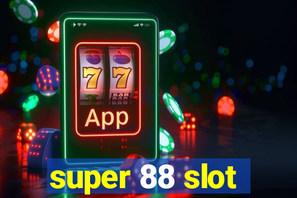 super 88 slot