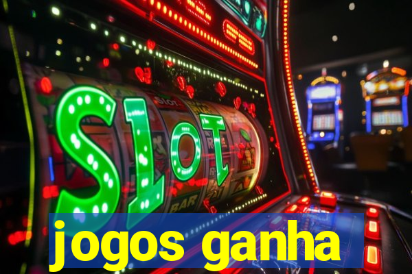 jogos ganha